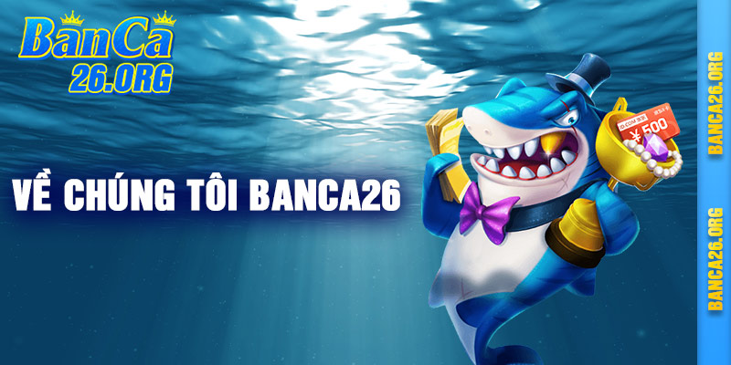 Giới Thiệu banca26